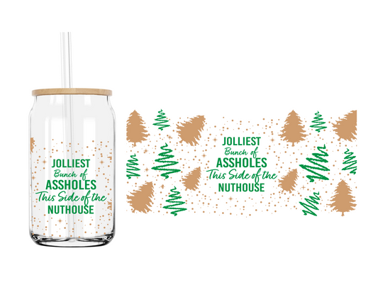 Jolliest bunch of  | 16 oz. Cup Wrap UV Transfer