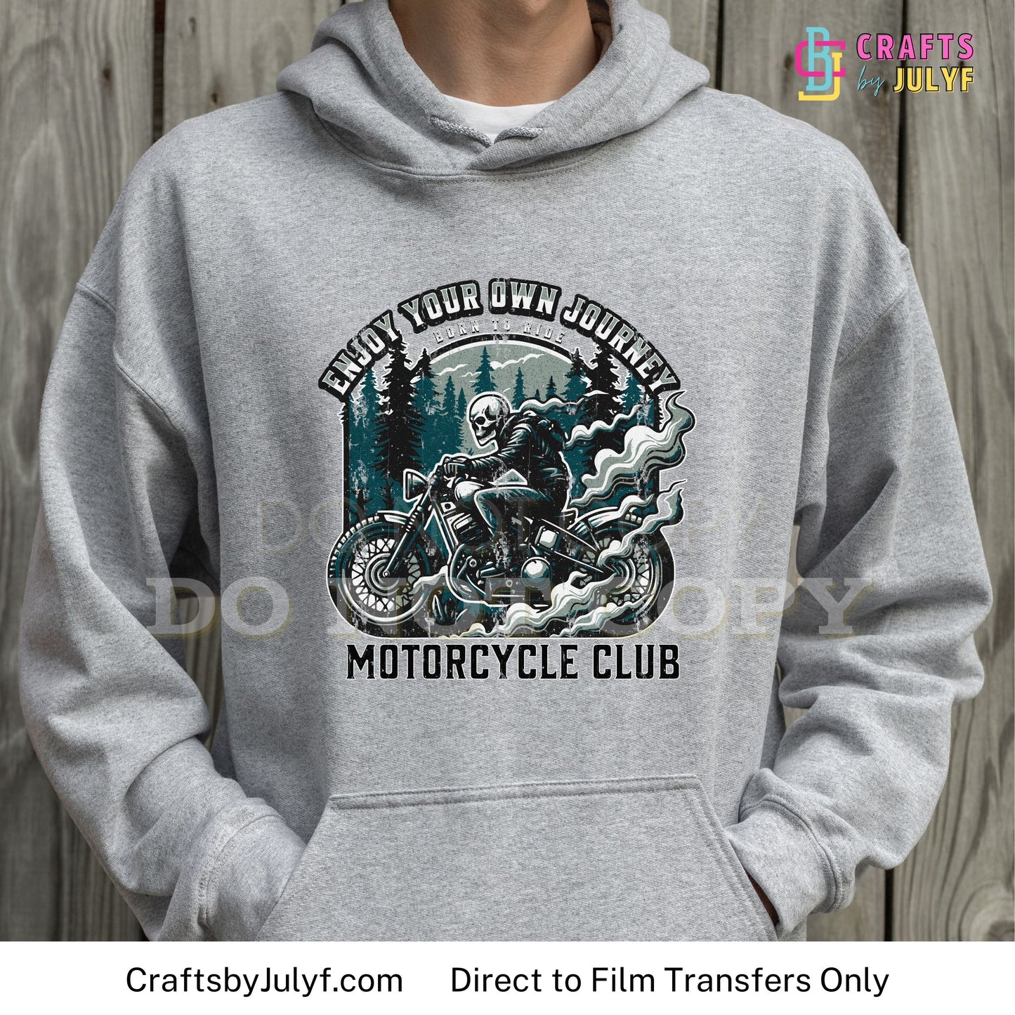 Enjoy your own Journey Motorcycle Club - Direct to Film Transfer