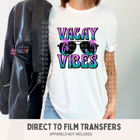 Vacay Vibes  DTF Transfer-SCG/0323