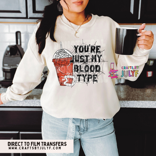 You are not my blood type DTF Transfers-000206