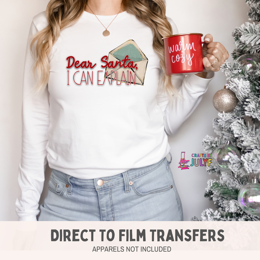 Dear Santa I can Explain DTF Transfers