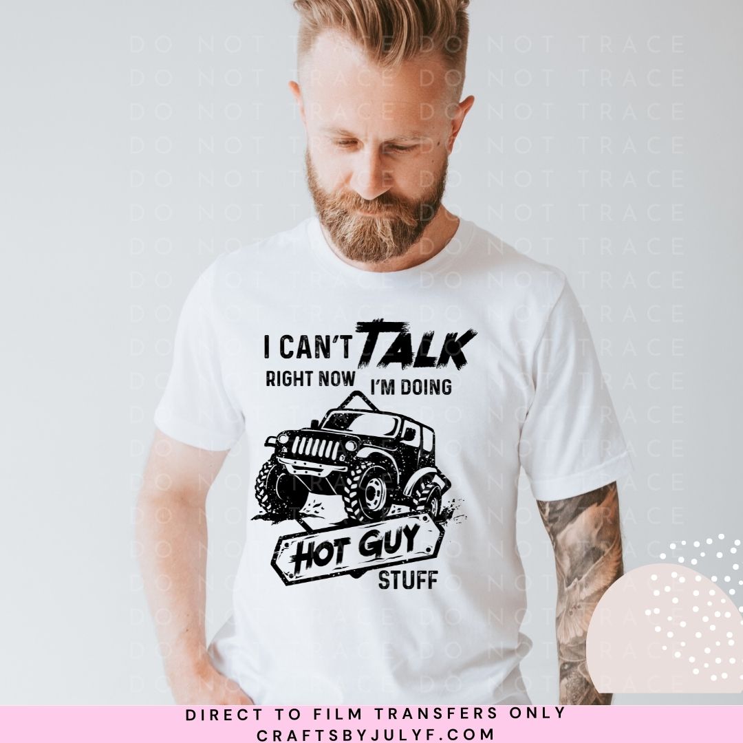 I can't talk right now I'm doing hot guy shit/stuff-Jeep DTF