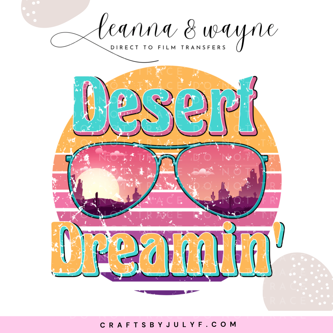 Desert Dreamin | DTF Transfers