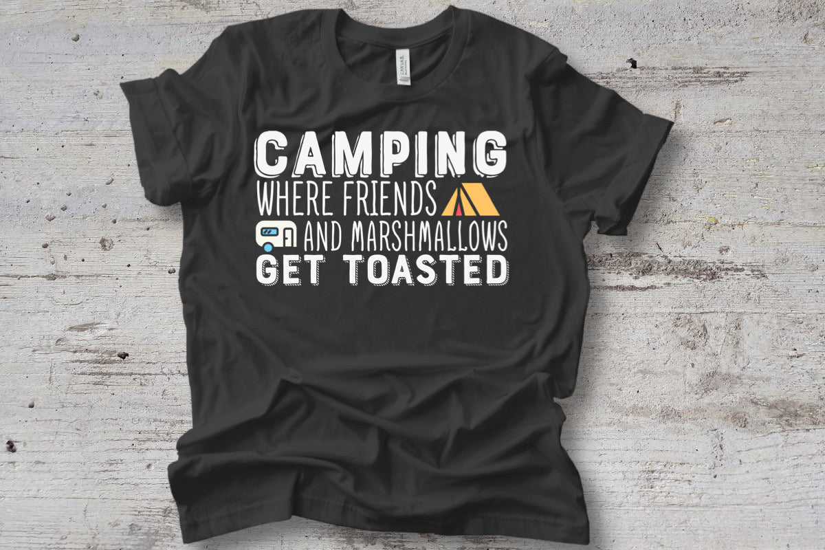 Camping where friends and marshmallows get toasted | DTF Transfer