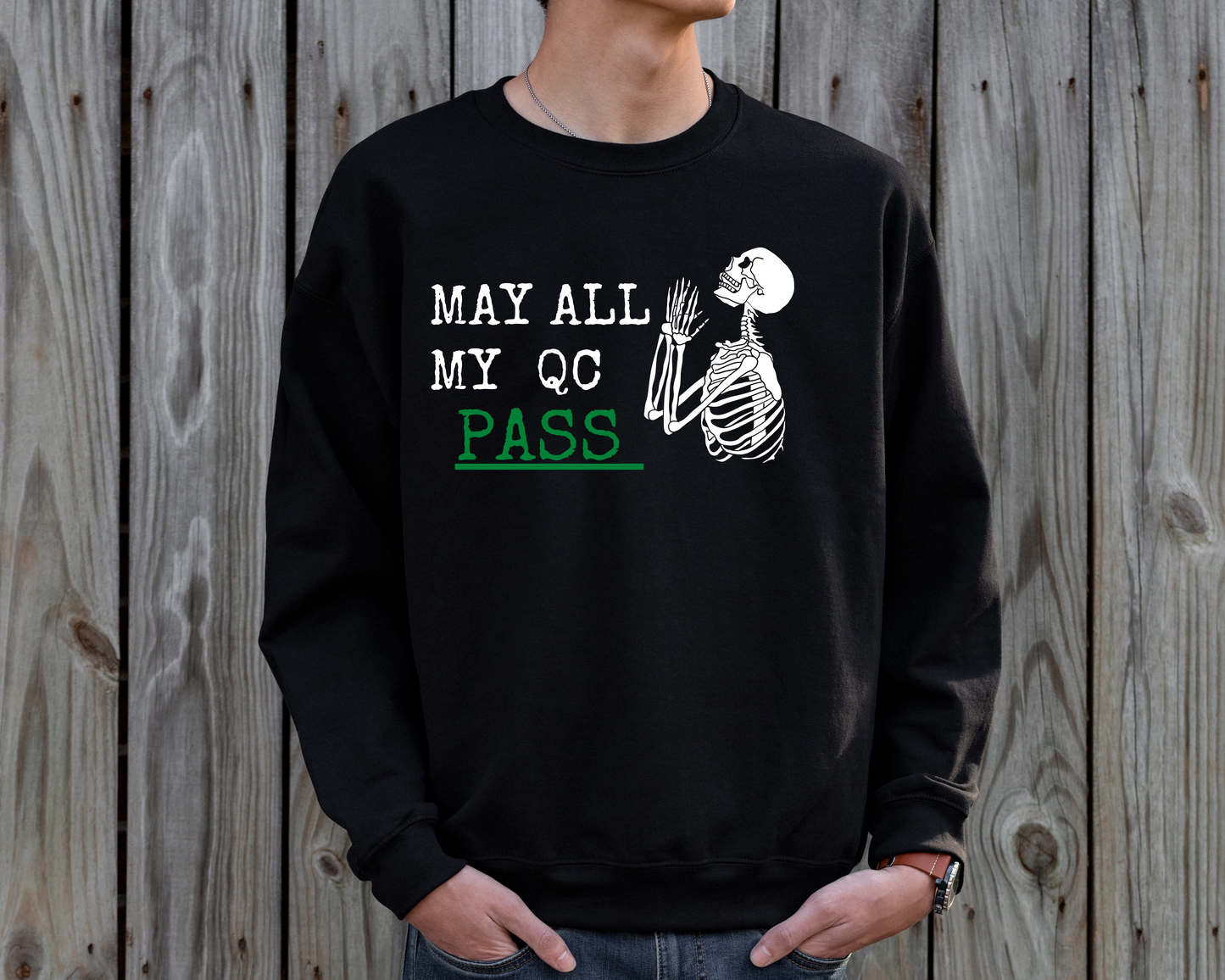 May all my QC pass Crew Neck Sweater